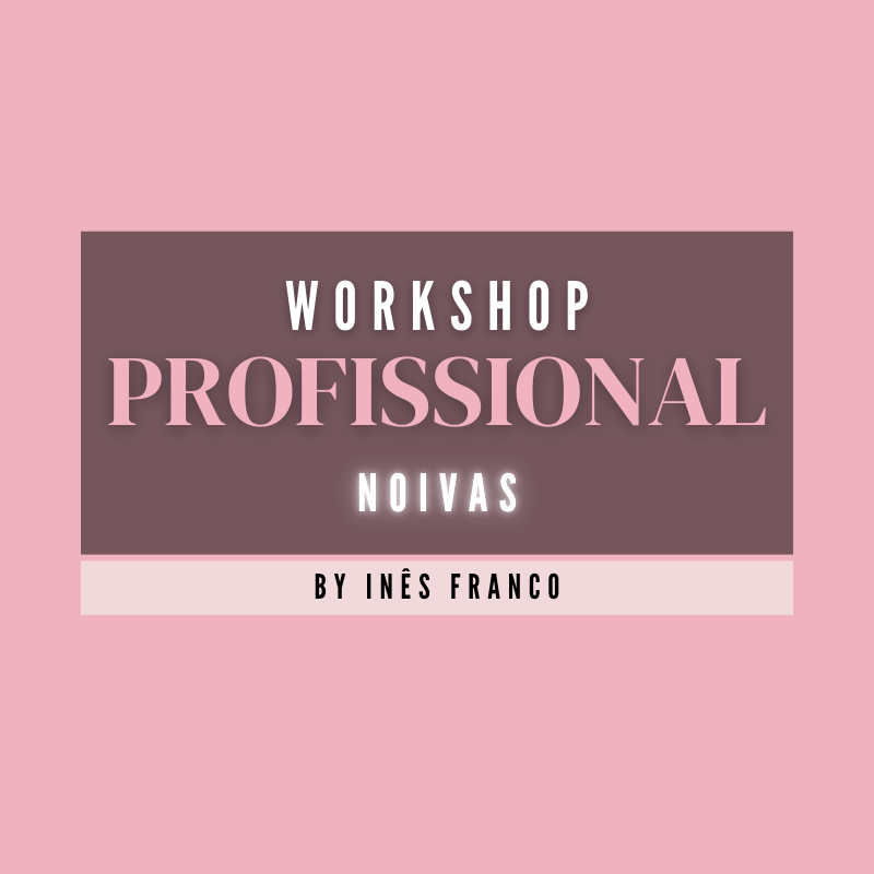 Professional Workshop - Brides