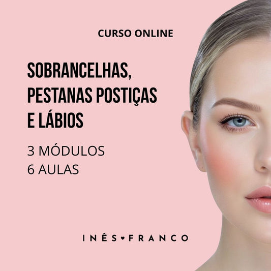 Pack de Módulos - Sobrancelhas, Pestanas Postiças e Lábios
